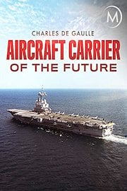 Aircraft Carrier of the Future: Charles De Gaulle