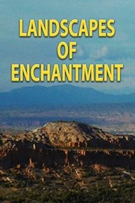 Landscapes of Enchantment