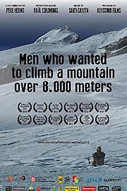 Men Who Wanted to Climb a mountain over 8000 meters