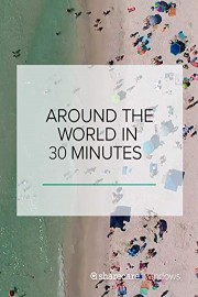 Around The World in 30 Minutes
