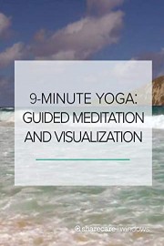 9-Minute Yoga: Guided Meditation & Visualization