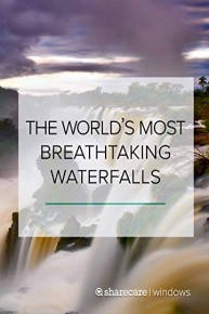 The World's Most Breathtaking Waterfalls