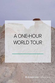 A One-Hour World Tour