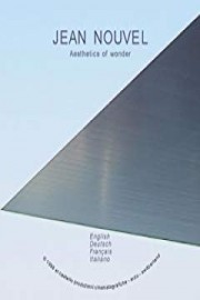 Jean Nouvel - Aesthetics of Wonder