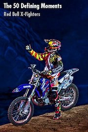 The 50 Red Bull X-Fighters Documentary