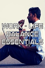 Work-life balance essentials