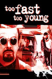 Too Fast, Too Young