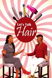 Let's Talk Hair TV Premiere