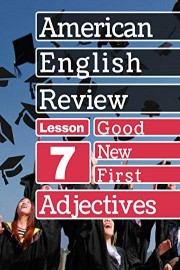 American English Adjectives Lesson 7