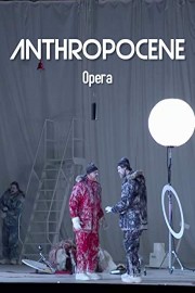 Anthropocene Opera