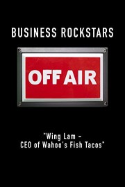 Business Rockstars Off-Air Wing Lam - CEO of Wahoo's Fish Tacos