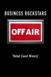 Business Rockstars Off-Air Rebel Coast Winery