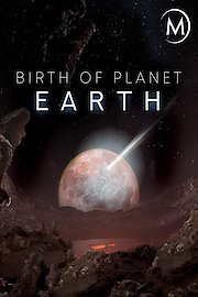 Birth of Planet Earth