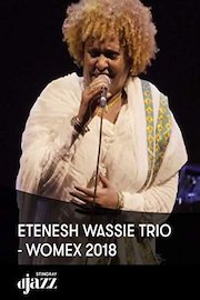 Etenesh Wassie Trio - WOMEX 2018