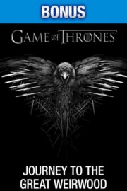 Game of Thrones: Journey to the Great Weirwood