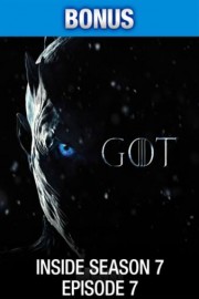 Game of Thrones: Inside Sn 7 / Ep 7