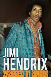 Jimi Hendrix: Trapped in Amber