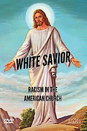 White Savior: Racism In The American Church