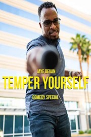 Jaye Devan: Temper Yourself