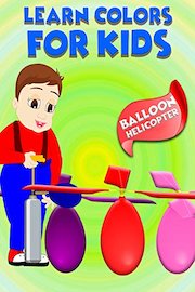 Learn Colors For Kids - Balloon Helicopter
