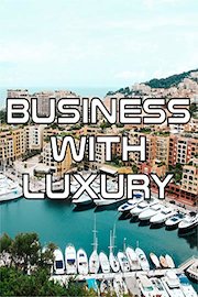 Business with Luxury
