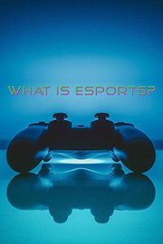 What is Esports?