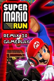 Super Mario Run Remix 10 Gameplay