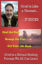 Grief is Like a Vacuum: IT SUCKS!