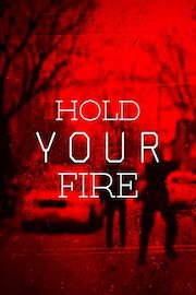 Hold Your Fire