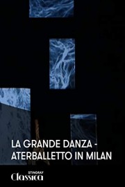 La Grande Danza - Aterballetto in Milan