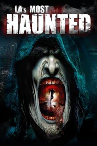 LAs Most Haunted