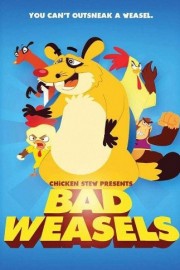Bad Weasels