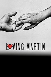 Loving Martin