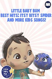 Little Baby Bum Best Hits: Itsy Bitsy Spider and More Kids Songs!