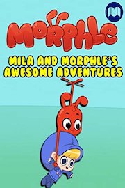 Mila And Morphle's Awesome Adventures