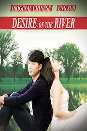 Desire of The River [Eng Sub] original Chinese
