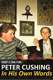 Peter Cushing: In His Own Words