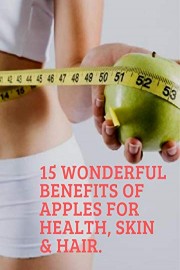 15 Wonderful Benefits Of Apples For Health, Skin & Hair