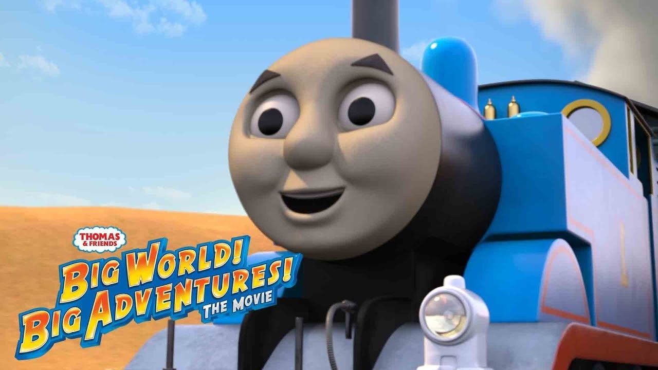 Thomas & Friends: Big World! Big Adventures! The Movie