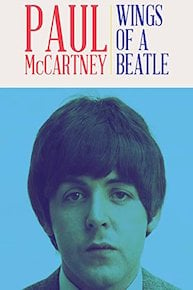 Paul McCartney: Wings of a Beatle