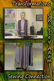 Transformations with Shirley Adams Sewing Connection