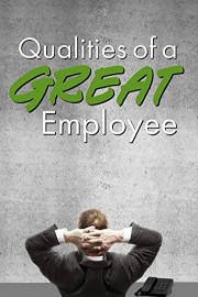 Qualities of a Great Employee