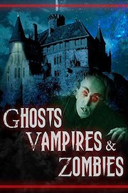 Ghosts, Vampires and Zombies