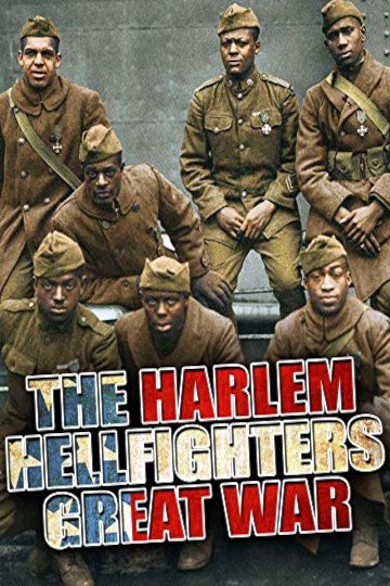 Watch The Harlem Hellfighters Great War Online | 2019 Movie | Yidio