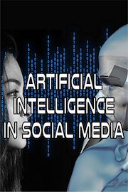 Artificial Intelligence in Social Media