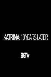 Katrina 10 Years Later: Through Hell In High Water