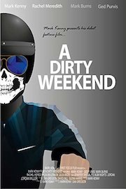 A Dirty Weekend