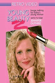 Young Beauty: Image Making for Today's Young Woman