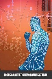 Focus An Autistic Hero Arrives at FanX