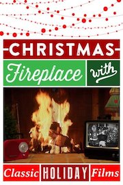 Christmas Fireplace: Yule Log With Classic Holiday Films!